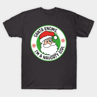 SANTA KNOWS... I'M A NAUGHTY GIRL | Father Christmas Design in RED T-Shirt